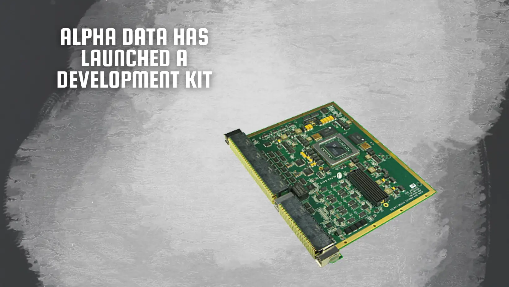 Alpha Data has launched a Development Kit