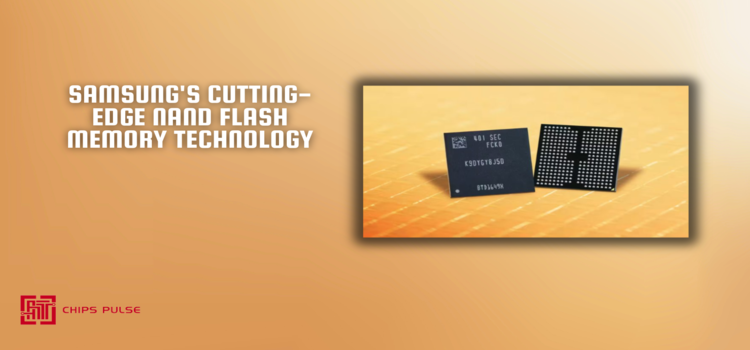 Samsung's Cutting-Edge NAND Flash Memory Technology