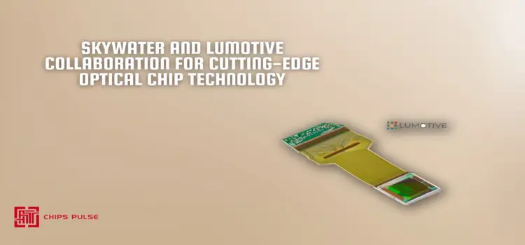 Skywater and Lumotive Collaboration for Cutting-Edge Optical Chip Technology